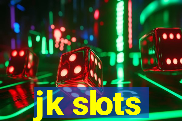 jk slots